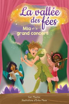 La vallée des fées : N° 3 - Mia et le grand concert