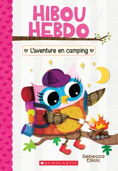 Hibou Hebdo : N° 12 - L’aventure en camping