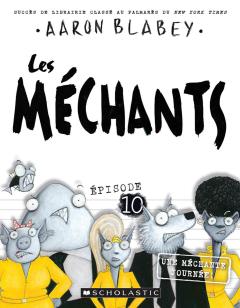 Les méchants : N° 10 - Une méchante journée!