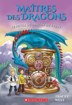 Maîtres des dragons : N° 15 - Le futur du dragon du Temps