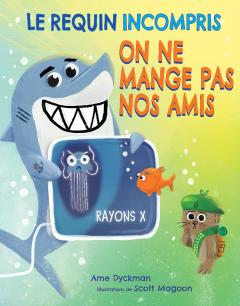 Le requin incompris : On ne mange pas nos amis