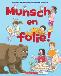 Munsch en folie!