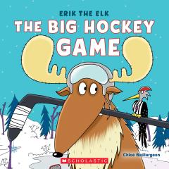 Erik the Elk: The Big Hockey Game