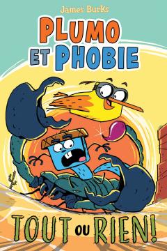 Plumo et Phobie : N° 6  - Tout ou rien!