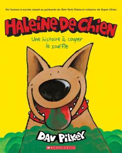 Haleine de chien : Une histoire à couper le souffle