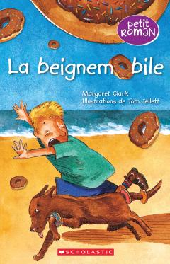 Petit roman : La beignemobile