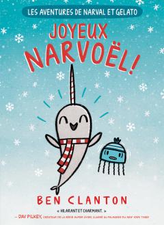 Les aventures de Narval et Gelato : N° 5 - Joyeux Narvoël!