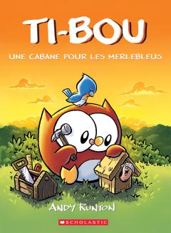 Ti-Bou : N° 2 - Une cabane pour les merlebleus