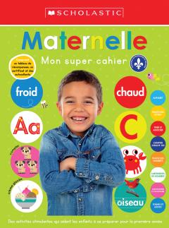 Mon super cahier : Maternelle