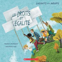 Enfants du monde : Les droits et l'égalité