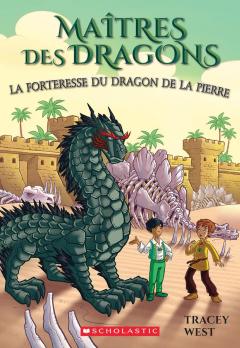Maîtres des dragons : N° 17 - La forteresse du dragon de la Pierre