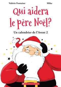 Un calendrier de l'Avent : N° 2 - Qui aidera le père Noël?