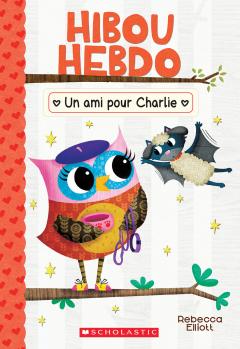 Hibou Hebdo : N° 15 - Un ami pour Charlie