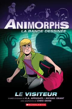 Animorphs La bande dessinée : N° 2 - Le visiteur