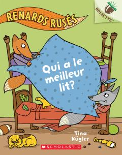 Noisette : Renards rusés : N° 1 - Qui a le meilleur lit?