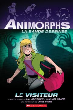 Animorphs La bande dessinée : No 2 - Le visiteur