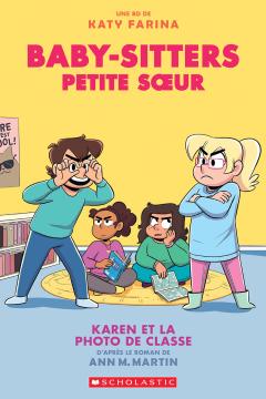 Baby-Sitters Petite sœur : N° 5 - Karen et la photo de classe