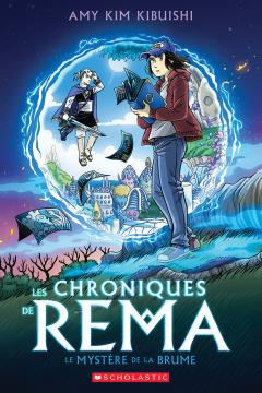 Les chroniques de Rema N° 1 - Le mystère de la brume