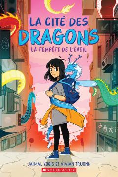 La cité des dragons : N° 1 - La tempête de l’éveil