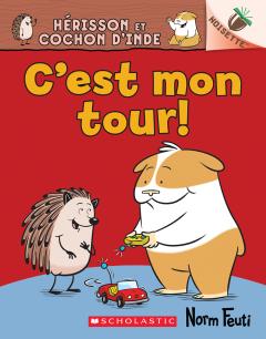 Noisette : Hérisson et Cochon d’Inde N° 5 - C’est mon tour!