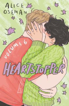 Heartstopper #6: A Graphic Novel