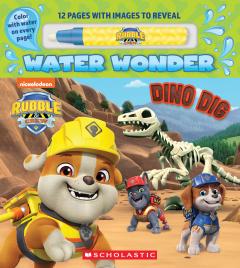 Dino Dig (A Rubble & Crew Water Wonder Storybook)