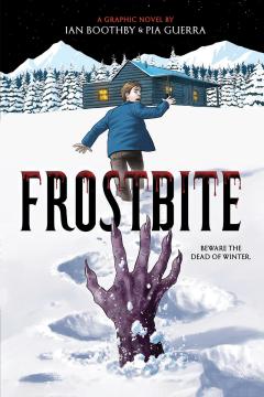 Frostbite: A Graphic Novel