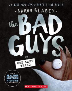 Book cover for The Bad Guys in One Last Thing (The Bad Guys #20)