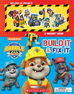 Build It and Fix It: A Magnet Book (Rubble and Crew)