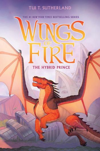Book cover for The Hybrid Prince (Wings of Fire, Book 16)