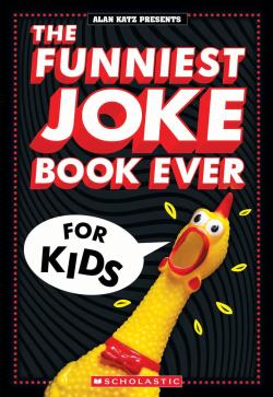 Book cover for The Funniest Joke Book Ever For Kids