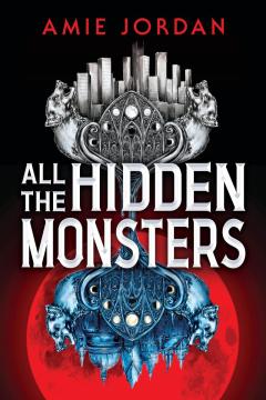 All the Hidden Monsters (Book One)