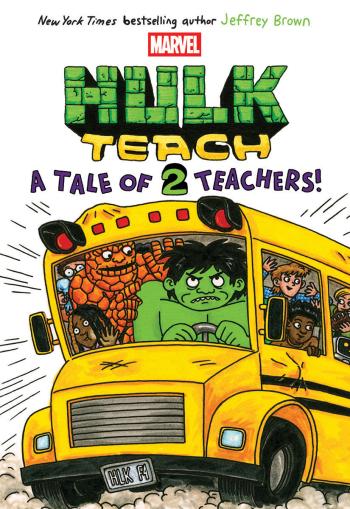 Book cover for A Tale of Two Teachers: Original Marvel Graphic Novel (Hulk Teach! #2)