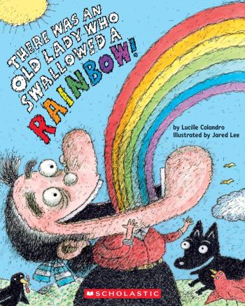 Book cover for There Was an Old Lady Who Swallowed a Rainbow!