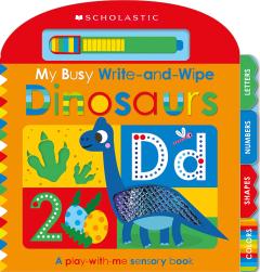 My Busy Write-and-Wipe: Dinosaurs (Scholastic Early Learners)