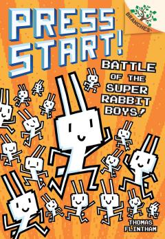 Battle of the Super Rabbit Boys!: A Branches Book (Press Start! #18)