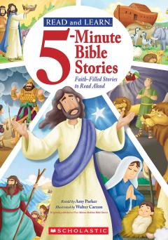 Read and Learn: 5-Minute Bible Stories: Faith-filled Stories to Read Aloud
