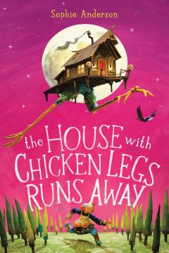 The House With Chicken Legs Runs Away