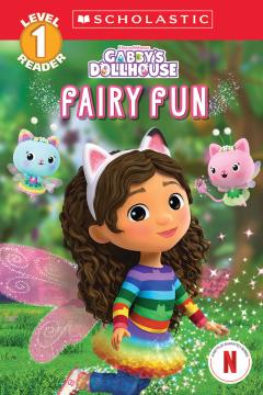 Gabby's Dollhouse: Fairy Fun (Scholastic Reader, Level 1)