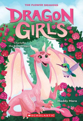 Book cover for Charlotte the Rose Dragon (Dragon Girls #20)