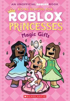Magic Gifts (Royal School for Roblox Princesses #2)