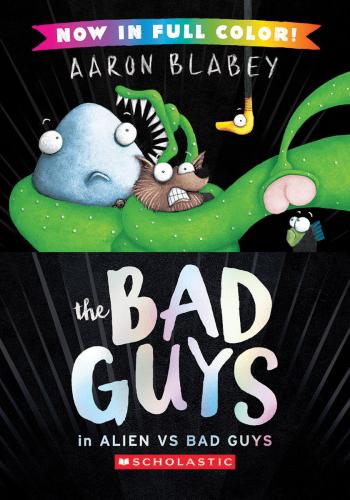 Book cover for The Bad Guys in Alien vs Bad Guys (The Bad Guys #6 Color Edition)