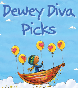 Dewey Diva Picks